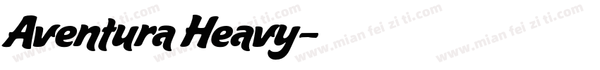 Aventura Heavy字体转换